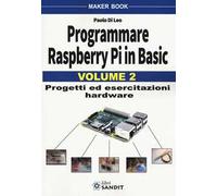 Programmare Raspberry Pi in Basic. Vol. 2