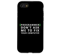 Programmatore divertente non chiedermi di riparare il tuo computer Custodia per iPhone SE (2020) / 7 / 8