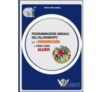 Programmazione annuale dell'allenamento per i giovanissimi e primo anno al...