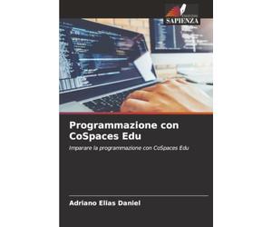 Programmazione con CoSpaces Edu: Imparare la programmazione con CoSpaces Edu