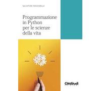 Programmazione in Python per le scienze della vita