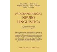 Programmazione neurolinguistica. Lo studio della struttura dell'esperienza soggettiva