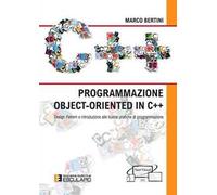 Programmazione object-oriented in C++. Design pattern e introduzione alle buone pratiche di programmazione