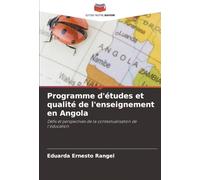 Programme d'études et qualité de l'enseignement en Angola: Défis et perspectives de la contextualisation de l'éducation