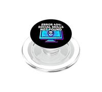 Programmer Introvert Error 404 Social Skills Not Found PopSockets PopGrip per MagSafe