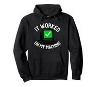 Programmer It Worked On My Machine Coding Joke Felpa con Cappuccio