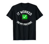 Programmer It Worked On My Machine Coding Joke Maglietta