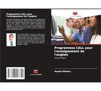 Programmes CALL pour l'enseignement de l'anglais: Guide pratique