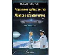 Programmes spatiaux secrets et alliances extraterrestres: Tome 2, Les Nordiques