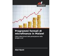 Programmi formali di microfinanza in Malawi: Fattori determinanti della partecipazione delle famiglie rurali