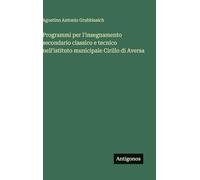 Programmi per l'insegnamento secondario classico e tecnico nell'istituto municipale Cirillo di Aversa