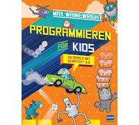 Programmieren für Kids - 20 Spiele mit Scratch 3.0: Schritt für Schritt eigene Spiele programmieren, für Grundschüler ab 7 Jahren