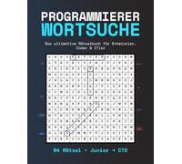 Programmierer Wortsuche - Das ultimative Rätselbuch für Entwickler, Coder & ITler: 64 Wortgitter von Junior TO | Inkl. Lösungen | Das perfektes Geschenk für Computer Nerds und Informatiker