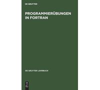 Programmierübungen in FORTRAN (Copertina rigida)
