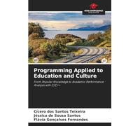 Programming Applied to Education and Culture: From Popular Knowledge to Academic Performance Analysis with C/C++