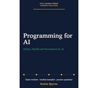 Programming for AI: Python, NumPy and Vectorisation for AI: A University Exam Revision Guide