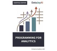 Programming for Analytics ESSENTIALS EDITION