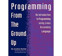 Programming From The Ground Up