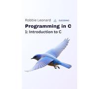 Programming in C Part One: Introduction to C