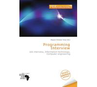 Programming Interview: Job interview, Information technology, Computer engineering