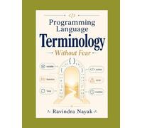 PROGRAMMING LANGUAGE TERMINOLOGY WITHOUT FEAR