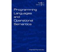 Programming Languages And Operational Semantics: An Introduction - Fernandez M.