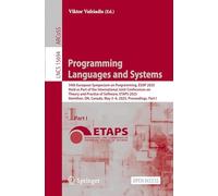 Programming Languages and Systems: 34th European Symposium on Programming, ESOP 2025, Held as Part of the International Joint Conferences on Theory ... May 3-8, 2025, Proceedings: 15694
