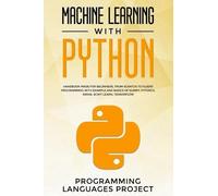 Programming Lan Machine Learning with Python: Handbook made for begi (Tascabile)