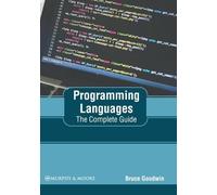 Programming Languages: The Complete Guide (Copertina rigida)