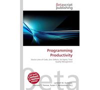 Programming Productivity: Source Lines of Code, Zero Defects, Six Sigma, Total Quality Management