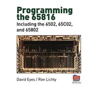 David Eyes Ron Lichty Programming the 65816 Microprocessor (Tascabile)