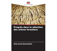 Progrès dans la sélection des arbres forestiers