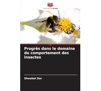 Progrès dans le domaine du comportement des insectes