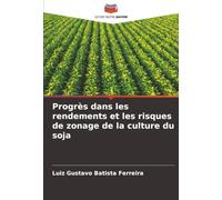 Progrès dans les rendements et les risques de zonage de la culture du soja