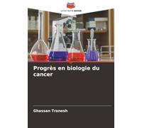 Progrès en biologie du cancer