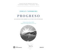 Progreso : 10 razones para mirar al futuro con optimismo