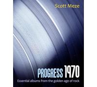 Progress 1970: Essential albums from the golden age of rock