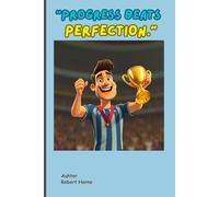 "Progress beats perfection.": A Beautiful Notebook journal for gifting to yous friends and family