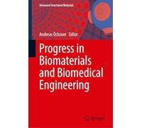 Progress in Biomaterials and Biomedical Engineering: 249