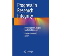 Progress in Research Integrity: Defining and Managing Conflict of Interest
