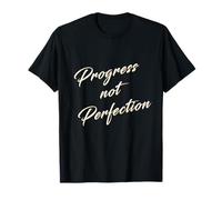 Progress Not Perfection Citazione Motivazionale Mentalità positiva Maglietta