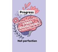 Progress not Perfection: self care journal
