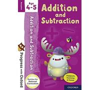 Progress with Oxford: Addition and Subtraction Age 4-5 - Practise for School with Essential Maths Skills