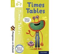 Progress with Oxford: Times Tables Age 6-7- Practise for School with Essential Maths Skills
