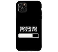 ProgressBar bloccato all"87 Umorismo di caricamento percentuale Custodia per iPhone 11 Pro Max