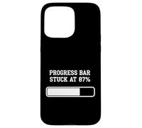 ProgressBar bloccato all"87 Umorismo di caricamento percentuale Custodia per iPhone 15 Pro Max