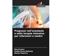 Progressi nell'anestesia e nella terapia intensiva per infermieri e medici