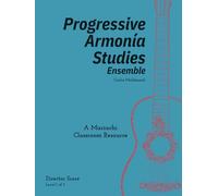 Progressive Armonia Studies Level 1 Director Score: A Mariachi Classroom Resource