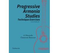 Progressive Armonia Studies Technique Exercises Guitarron: A Mariachi Classroom Resource