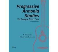 Progressive Armonia Studies Technique Exercises Harp: A Mariachi Classroom Resource